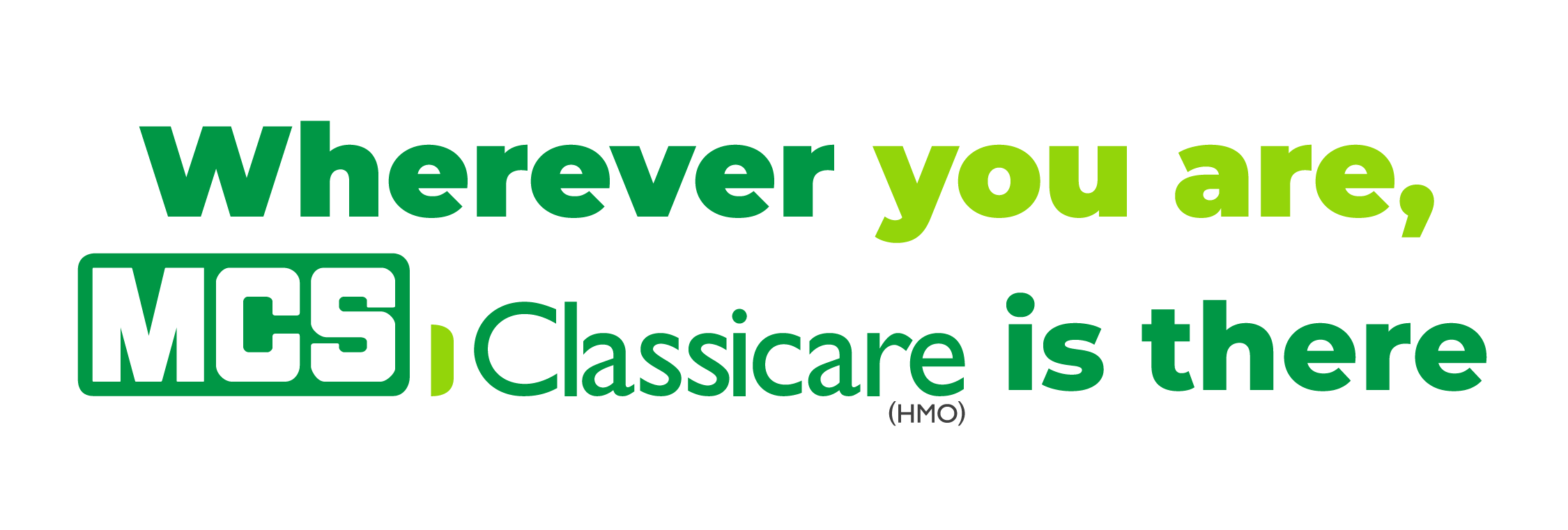 Wherever you are, MCS Classicare is there